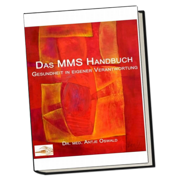 Das MMS-Handbuch – Gesundheit in eigener Verantwortung